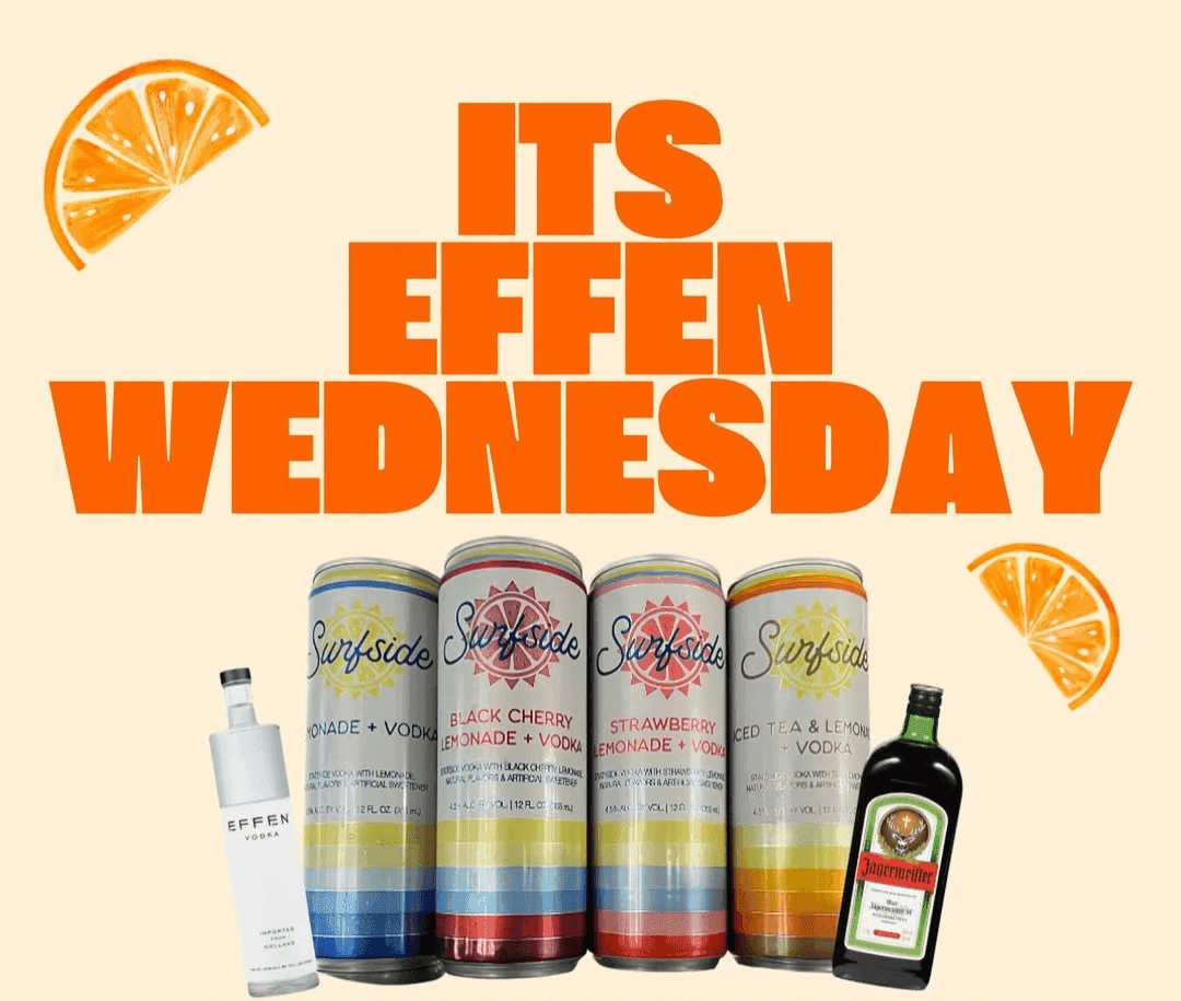 It's Effen Wednesday - Effen Vodka, Surfside Seltzers and Jagermeister